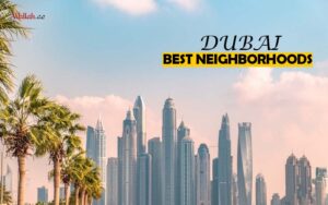 Dubai NeighBorhoods